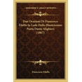 thumbnail image 1 of Due Orazioni Di Francesco Filelfo In Lode Dello Illustrissimo Poeta Dante Alighieri (1867) (Paperback), 1 of 1