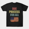 thumbnail image 1 of Due Process For All Legal Rights 14th Amendment Constitution Social Justice Unisex T-Shirt - Perfect Birthday Present, 1 of 3