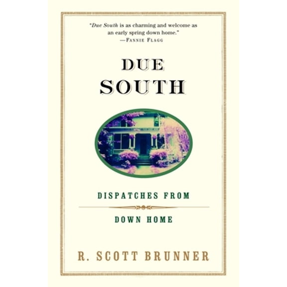 Pre-Owned Due South: Dispatches from Down Home, 9780375757679, 0375757678, Paperback, 1st pbk. ed edition