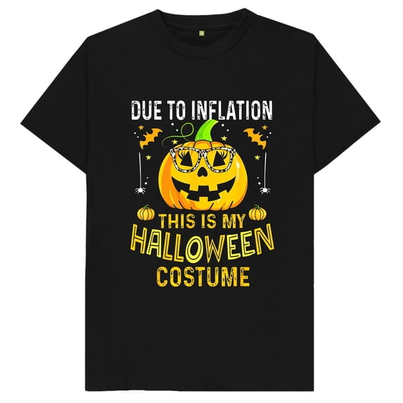 Due To Inflation This Is My Halloween Costume T Shirt