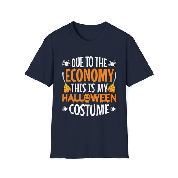 Due To The Economy This Is My Halloween Costume T-Shirt