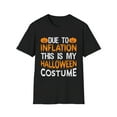 thumbnail image 1 of Due to Inflation This is My Halloween costume T-Shirt, 1 of 4