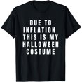 thumbnail image 1 of Due to Inflation this is my Halloween Costume T-Shirt, 1 of 6