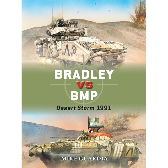 Duel: Bradley vs BMP : Desert Storm 1991 (Series #75) (Paperback)