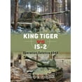 thumbnail image 1 of Duel: King Tiger vs IS-2 : Operation Solstice 1945 (Series #37) (Paperback), 1 of 1