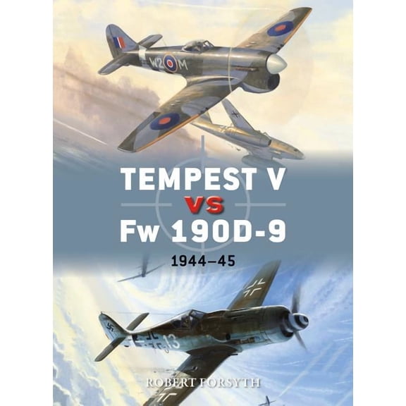 Duel: Tempest V vs Fw 190D-9 : 194445 (Series #97) (Paperback)