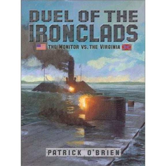 Pre-Owned Duel of the Ironclads: The Monitor Vs. the Virginia (Library Binding) 0802788432 9780802788436