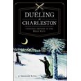 thumbnail image 1 of Dueling in Charleston:: Violence Refined in the Holy City, 1 of 1