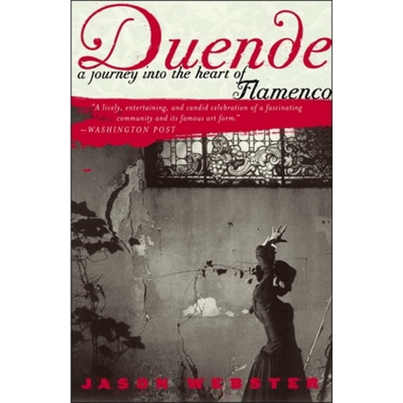 Pre-Owned Duende: A Journey Into the Heart of Flamenco (Paperback) 0767911679 9780767911672