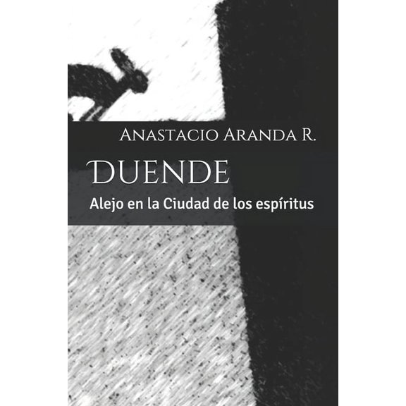 Duende: Alejo en la Ciudad de los espritus (Paperback)