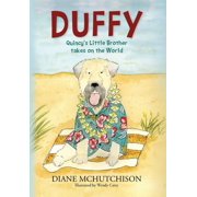 Duffy Quincys Little Brother Takes on the World, Hardcover