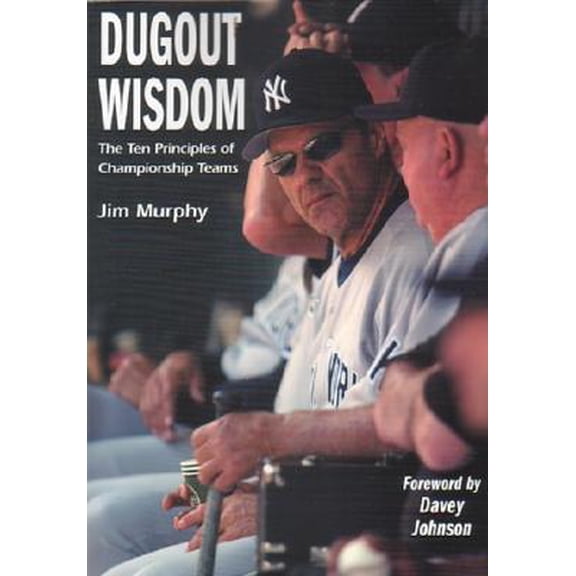 Pre-Owned Dugout Wisdom: The Ten Principles of Championship Teams (Paperback) 1585187682 9781585187683