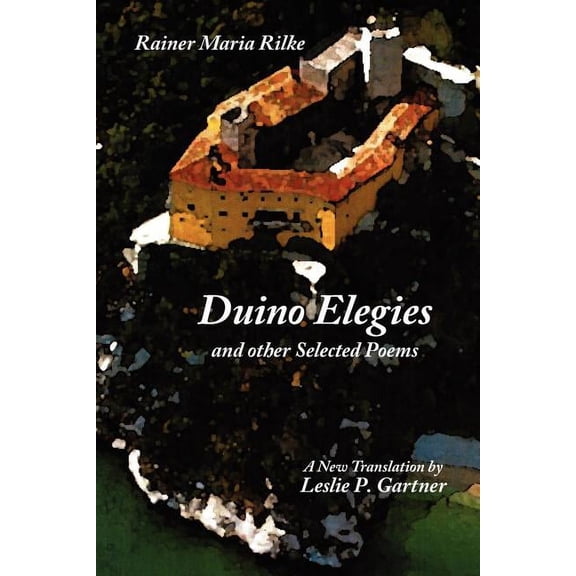 Duino Elegies and Other Selected Poems (Paperback) by Rainer Maria Rilke