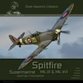 thumbnail image 1 of Duke Hawkins Classics: Supermarine Spitfire Mk.IX & Mk.XVI: Aircraft in Detail (Paperback), 1 of 1