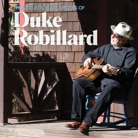 Duke Robillard - The Acoustic Blues & Roots of Duke Robillard - Music & Performance - CD