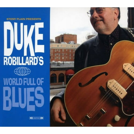 Duke Robillard - World Full of Blues - Music & Performance - CD