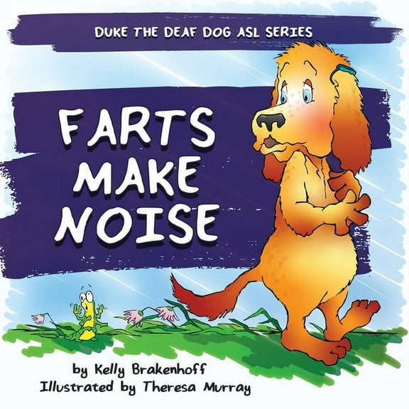 Duke the Deaf Dog ASL Farts Make Noise, (Paperback)