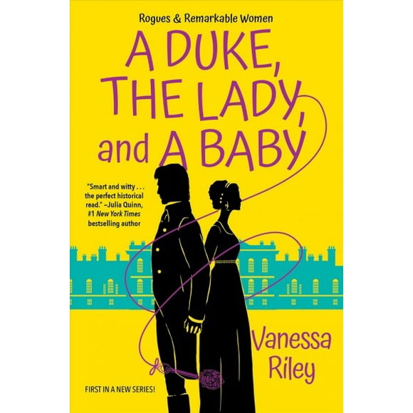 Pre-Owned Duke, the Lady, and a Baby (Rogues and Remarkable Women): A Multi-Cultural Historical Regency Romance: 1 Paperback
