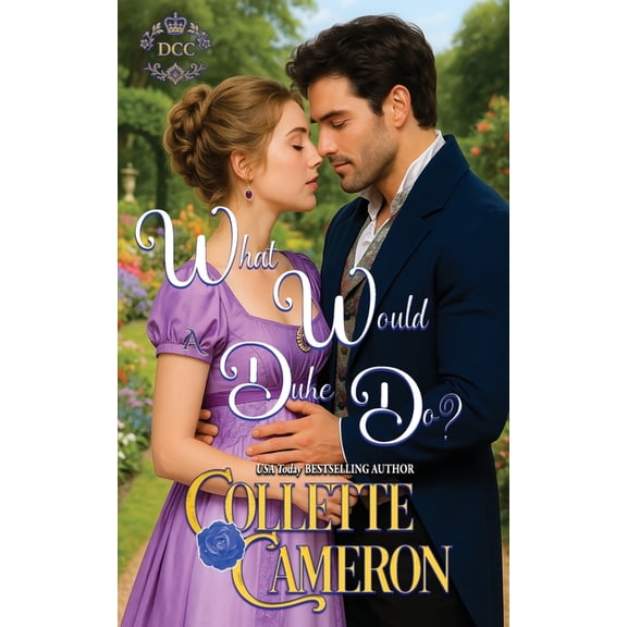 Dukes Come Calling What Would a Duke Do?, Book 4, (Paperback)