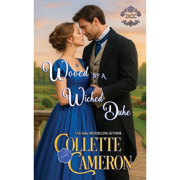 Dukes Come Calling Wooed by a Wicked Duke, Book 5, (Paperback)