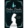 thumbnail image 1 of Dukes, Drinks, and Murder: Victoria Parker Regency Mysteries Book 1 (Paperback) by Jennifer Monroe, 1 of 1