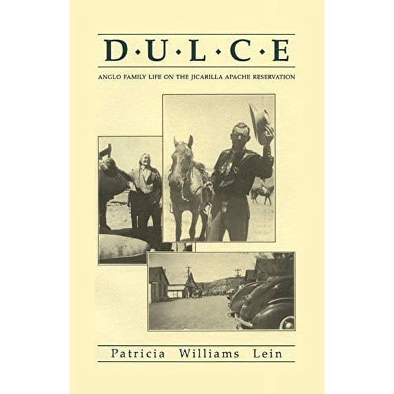 Pre-Owned Dulce: Anglo Family Life on the Jicarilla Apache Reservation, 9780865342071, Paperback, First Edition edition