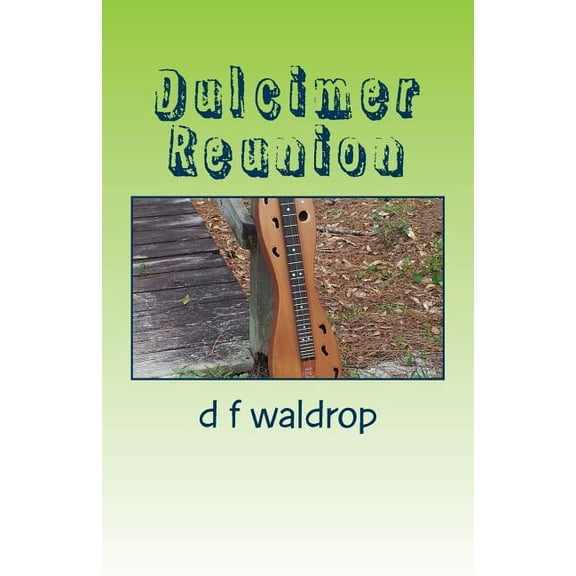 Dulcimer Reunion (Paperback)