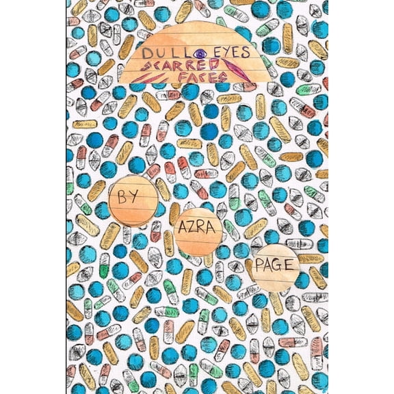 Dull Eyes; Scarred Faces, (Paperback)