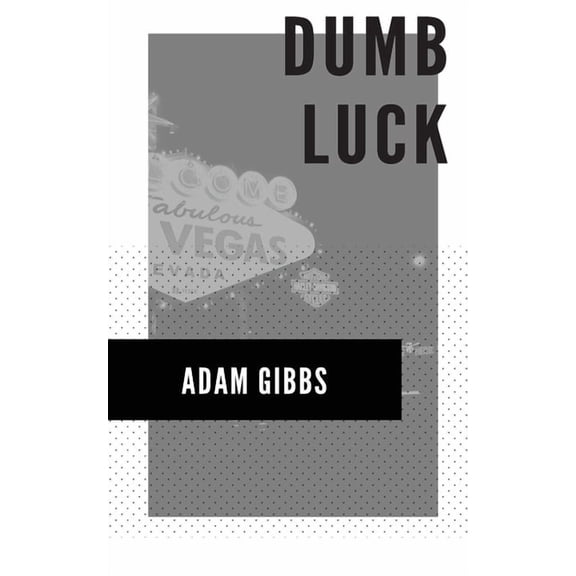 Dumb Luck, (Paperback)