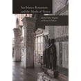 thumbnail image 1 of Dumbarton Oaks Byzantine Symposia and Colloquia: San Marco, Byzantium, and the Myths of Venice (Hardcover), 1 of 1