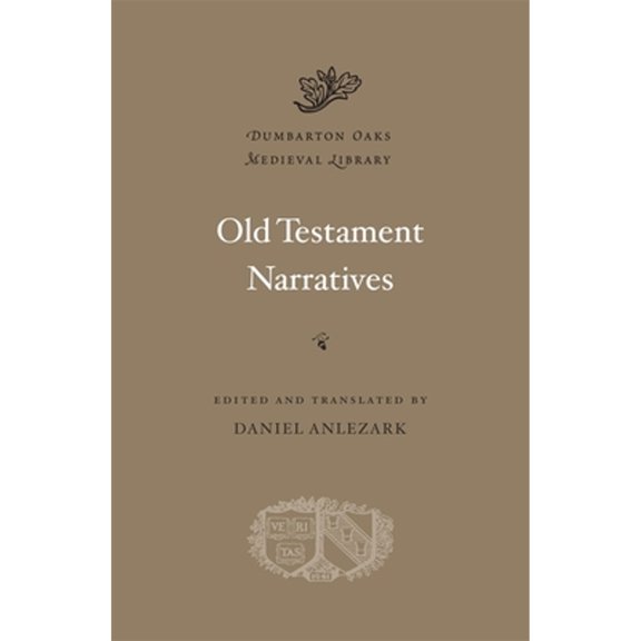 Pre-Owned Dumbarton Oaks Medieval Library: Old Testament Narratives (Hardcover)