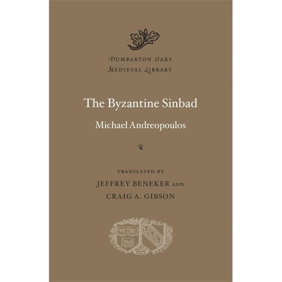 Dumbarton Oaks Medieval Library The Byzantine Sinbad, Book 67, (Hardcover)