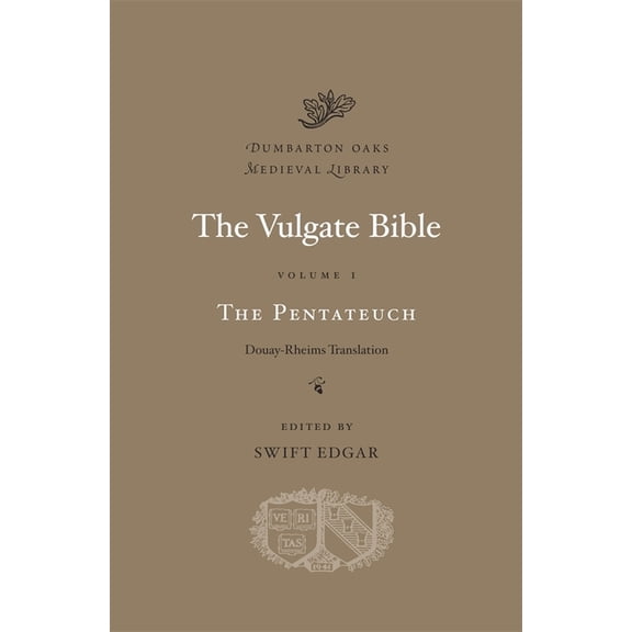 Dumbarton Oaks Medieval Library The Vulgate Bible, Book 01, (Hardcover)