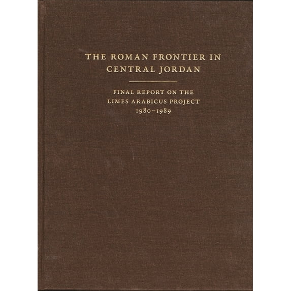 Dumbarton Oaks Studies: The Roman Frontier in Central Jordan (Hardcover)