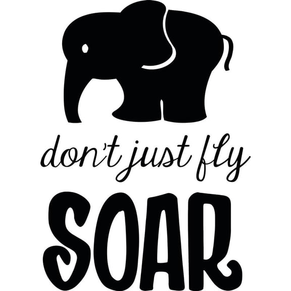 Dumbo Movie Quote Decal - Elephant Vinyl Wall Sticker - 20"x12"