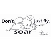 Dumbo Wall Art Decal Quotes - Dont Just Fly Soar | 9" x 20" DIY Stick And Peel Vinyl Adhesive Walt Disney Movie Flying Baby Elephant Home Decor Kids Nursery Bedroom Removable Decoration Sticker