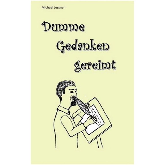 Dumme Gedanken gereimt, (Paperback)
