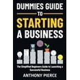 thumbnail image 1 of Dummies Guide to Starting a Business: The Simplified Beginners Guide to Launching a Successful Business Step-by-Step Blu, (Paperback), 1 of 1