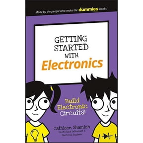 Dummies Junior Getting Started with Electronics: Build Electronic Circuits!, (Paperback)