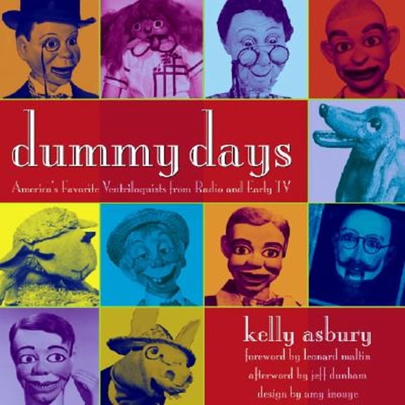 Pre-Owned Dummy Days: America's Favorite Ventriloquists from Radio and Early TV (Hardcover) 1883318289 9781883318284