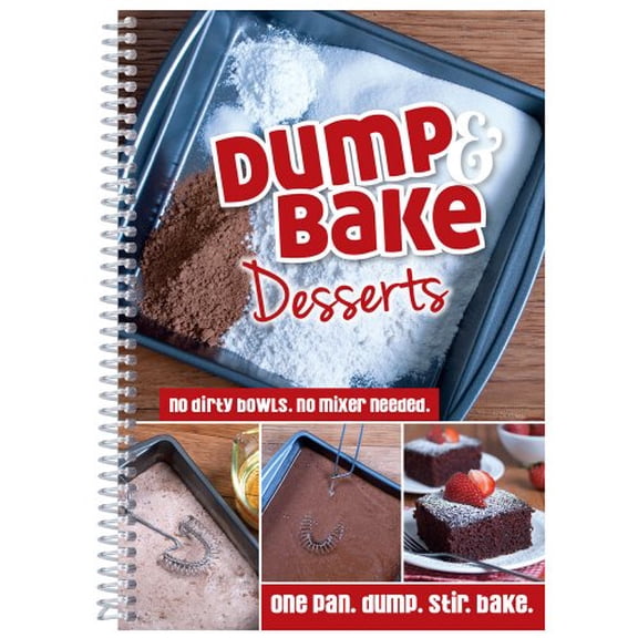 Pre-Owned Dump & Bake Desserts (Paperback) 1563834944 9781563834943