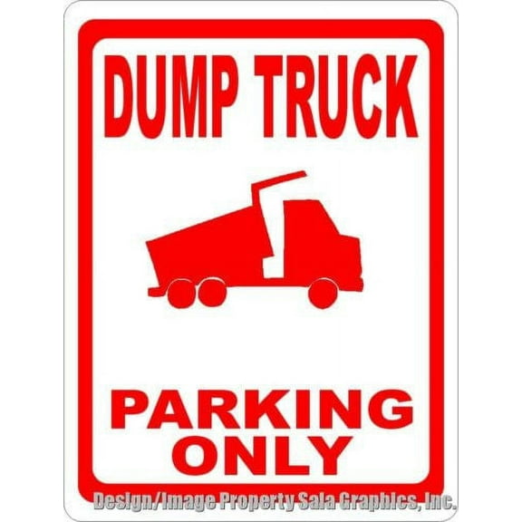 Dump Truck Parking Only Sign