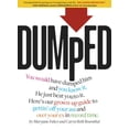 thumbnail image 1 of Pre-Owned Dumped: A Guide to Getting Over a Breakup and Your Ex in Record Time!, 9781416208488, 1416208488, Paperback,, 1 of 1