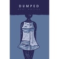 thumbnail image 1 of Pre-Owned Dumped (Paperback) 1929998414 9781929998418, 1 of 1