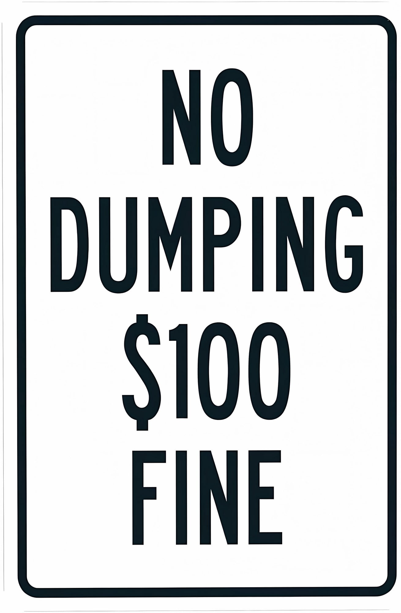 No Dumping $100 Fine Warning Sign, Prohibition Security Metal Sign - 8 ...