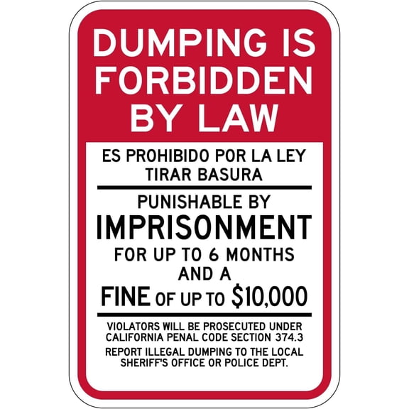 Dumping Is Forbidden CALIFORNIA Penal Code Sign - Reflective | Rust Free Aluminum - 12x8