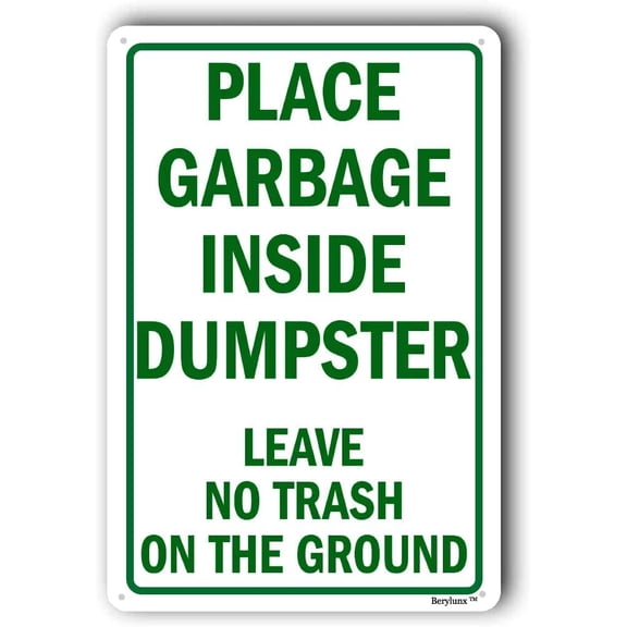 No Dumping Sign,No Littering Sign,No Garbage Sign,No Dumping Signs For Neighborhoods, "Place Garbage Inside Dumpster", 8"x12" Sign Vintage Metal Tin Sign