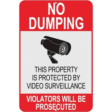 No Dumping Signs 12 x 8 Inches Aluminum No Garbage Sign This Property is Protected by Video Surveillance Sign No Dumping Signs Violatores will be Prosecuted (A)