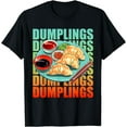 thumbnail image 1 of Dumplings Potstickers Chinese Food Foodie Retro T-Shirt, 1 of 4