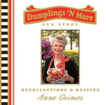 Pre-Owned Dumplings 'n More: Our Story: Recollections \u0026 Recipes (Hardcover) 0979641802 9780979641800